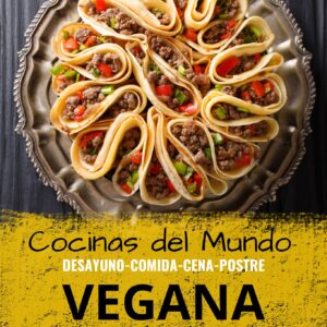 Cocinas del Mundo: Vegana