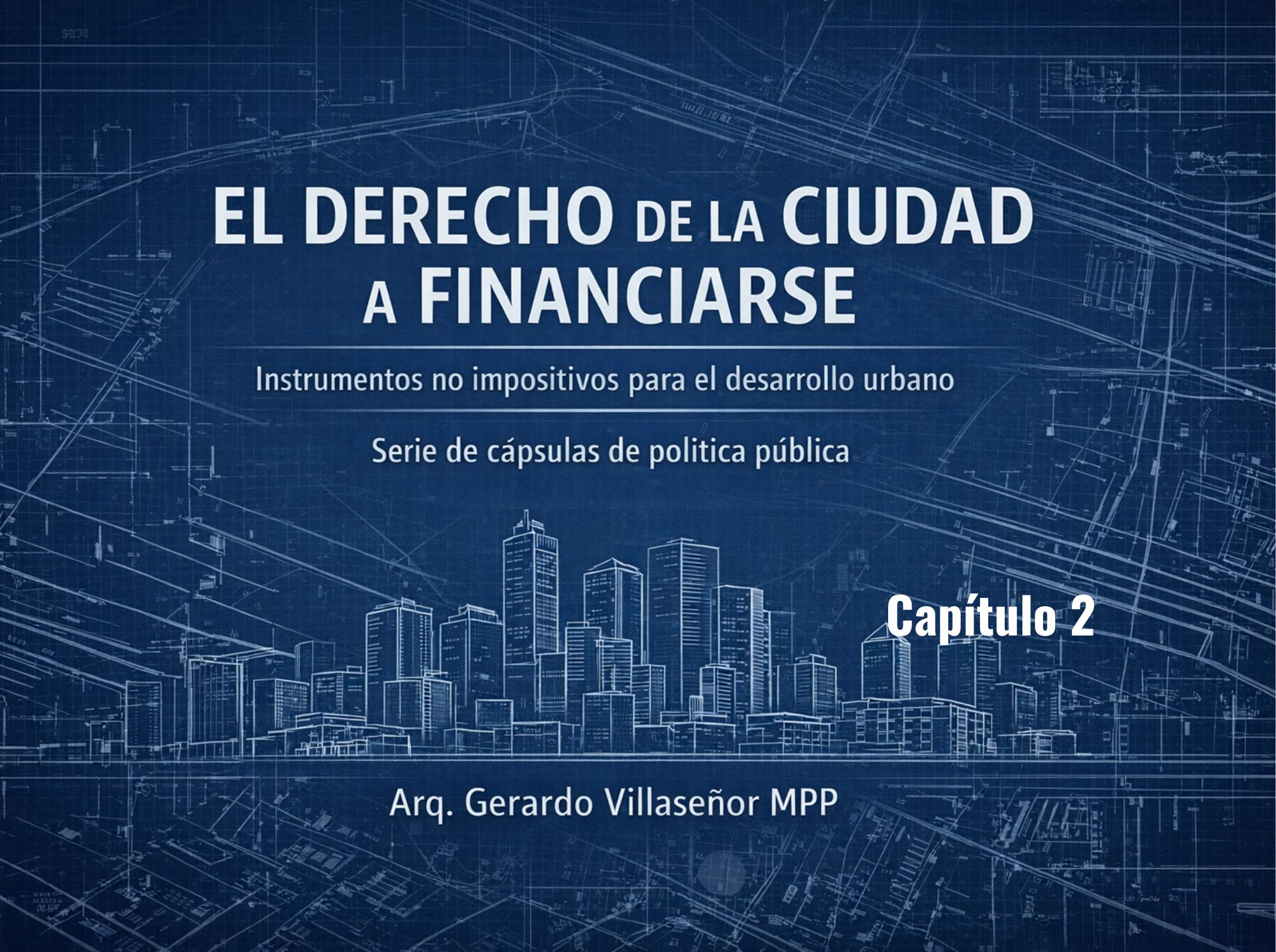 Lee más sobre el artículo Capítulo 2.- El mito de que solo los impuestos financian ciudades