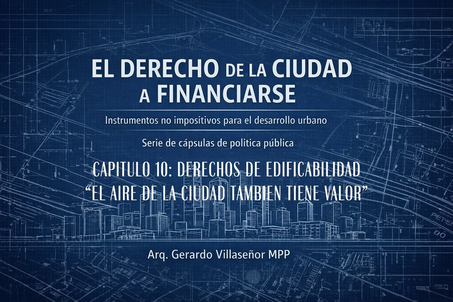 Lee más sobre el artículo Derechos de edificabilidad: cuando la ciudad puede capturar parte del valor que genera