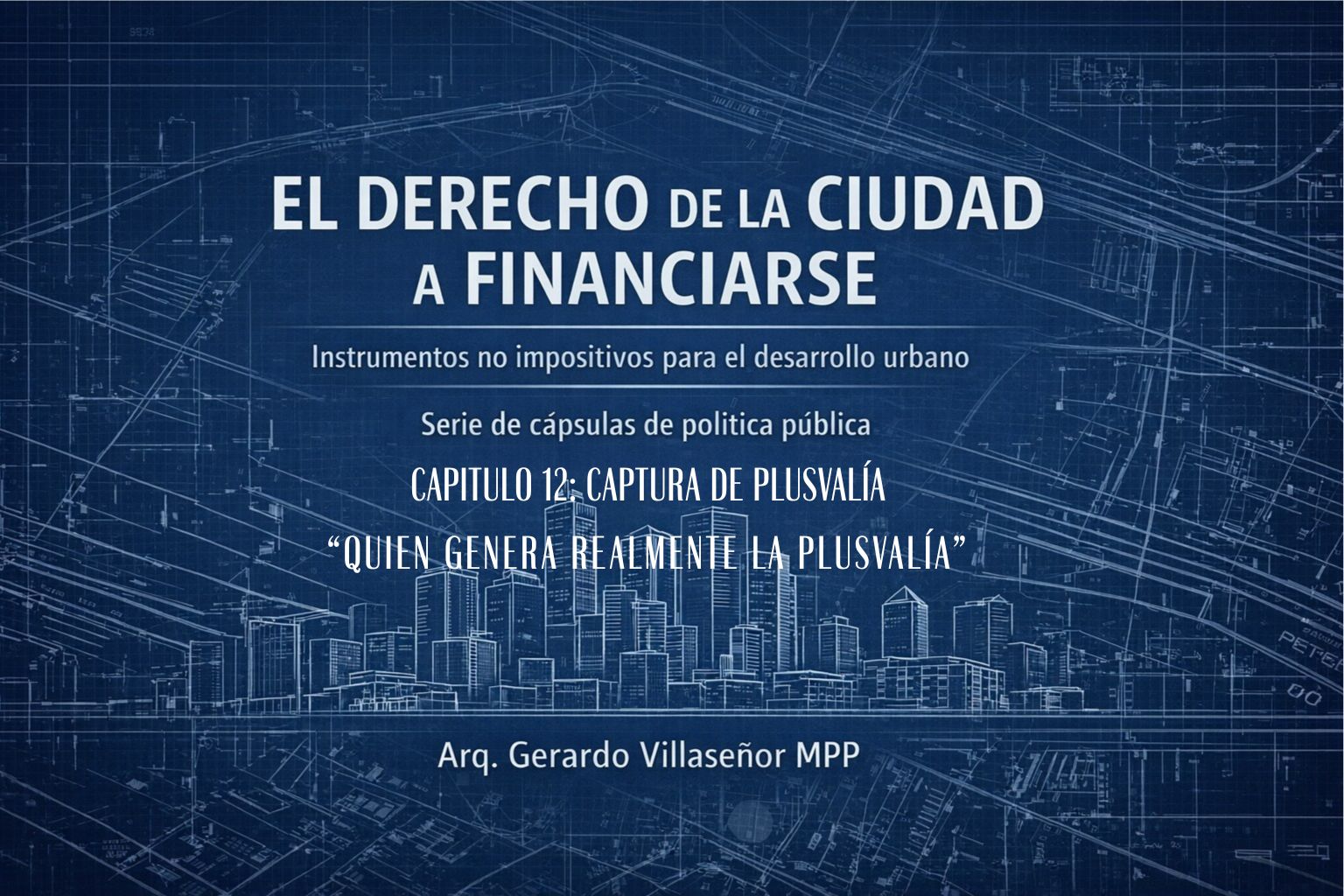 Lee más sobre el artículo Captura de plusvalía: cuando la ciudad participa en el valor que genera