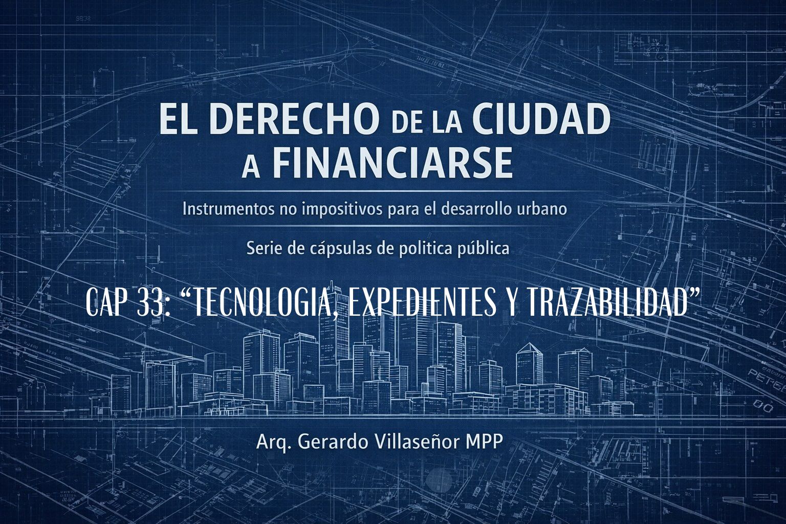 Lee más sobre el artículo Capítulo 33. Tecnología, expedientes y trazabilidad